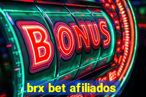 brx bet afiliados